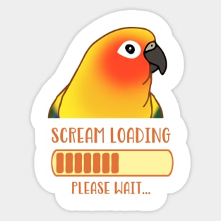 Scream Loading Please Wait Sun Conure Sticker